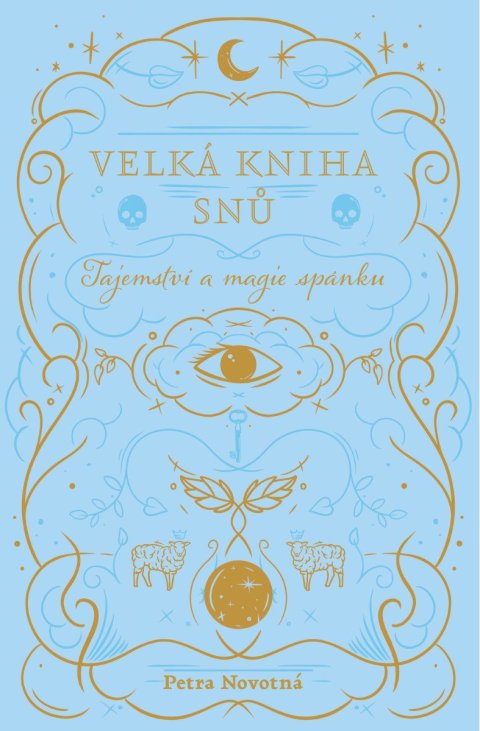 Novotná Petra: Velká kniha snů - Tajemství a magie spánku