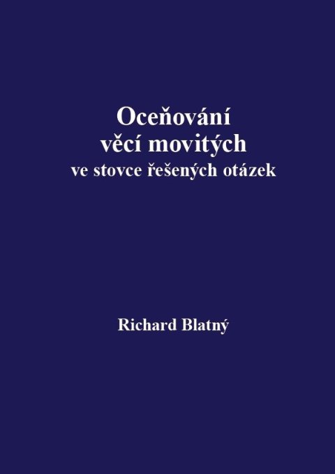 Blatný Richard: Oceňování věcí movitých v 220 řešených otázkách