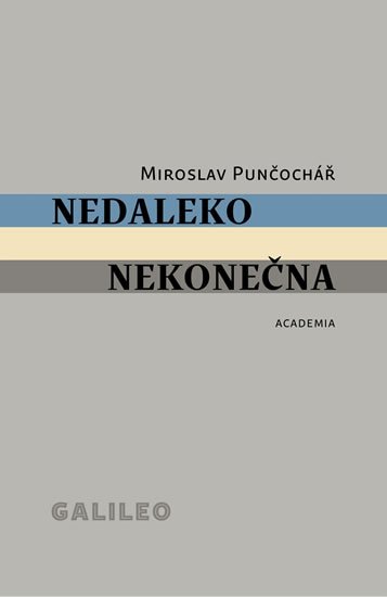 Punčochář Miroslav: Nedaleko nekonečna