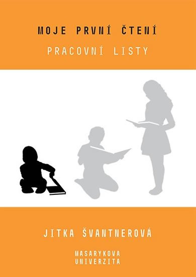 Švantnerová Jitka: Moje první čtení - Pracovní listy
