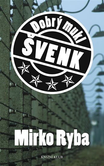 Ryba Mirko: Dobrý mukl Švenk