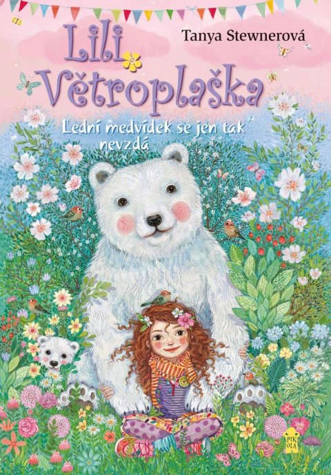 Stewnerová Tanya: Lili Větroplaška: Lední medvídek se jen tak nevzdá Stewnerová Tanya: Lili Větroplaška: Lední medvídek se jen tak nevzdá