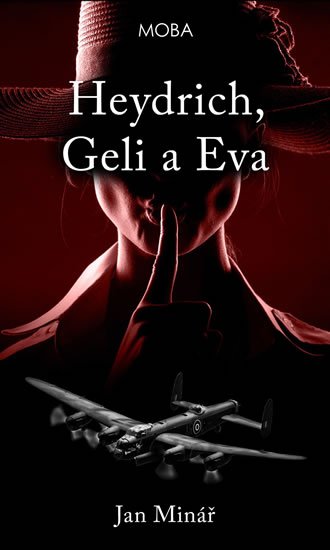 Minář Jan: Heydrich, Geli a Eva Minář Jan: Heydrich, Geli a Eva