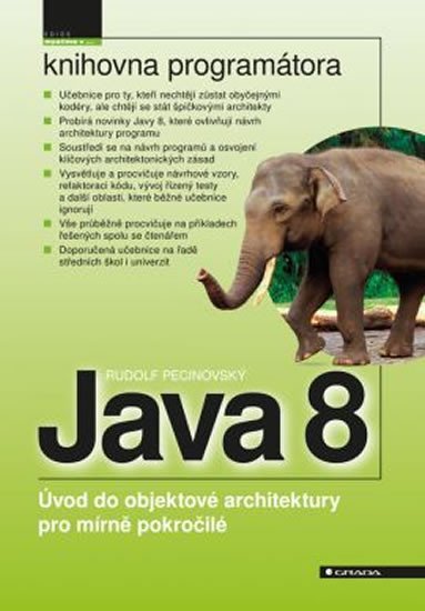 Pecinovský Rudolf: Java 8 - Úvod do objektové architektury pro mírně pokročilé