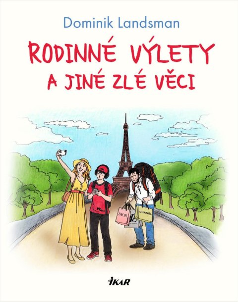 -: Rodinné výlety a jiné zlé věci