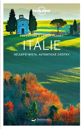 neuveden: Poznáváme Itálie - Lonely Planet neuveden: Poznáváme Itálie - Lonely Planet