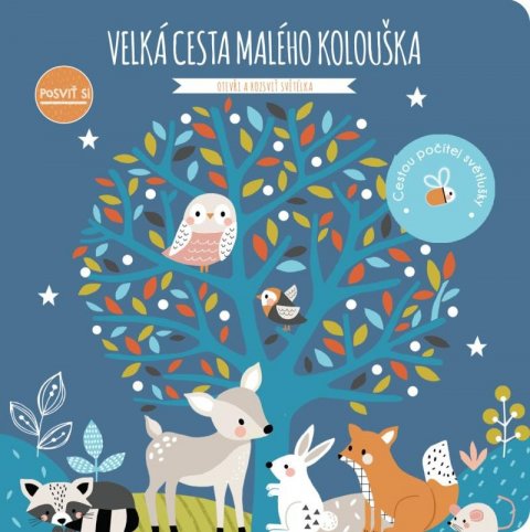 neuveden: Posviť si - Velká cesta malého kolouška