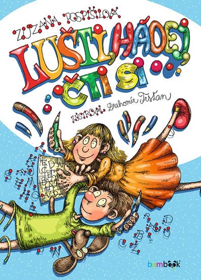 Pospíšilová Zuzana: Lušti, hádej, čti si