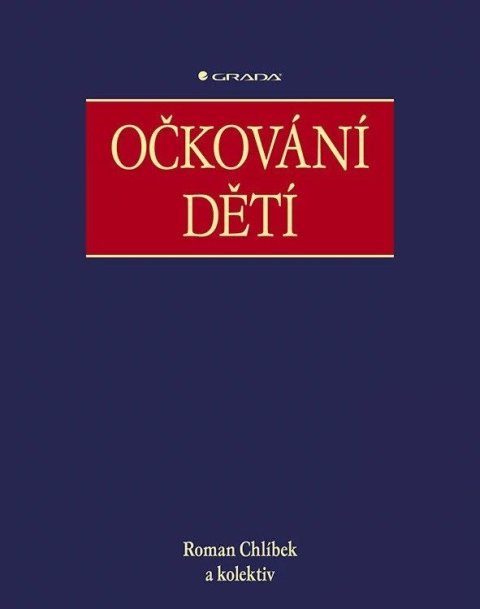 Chlíbek Roman: Očkování dětí