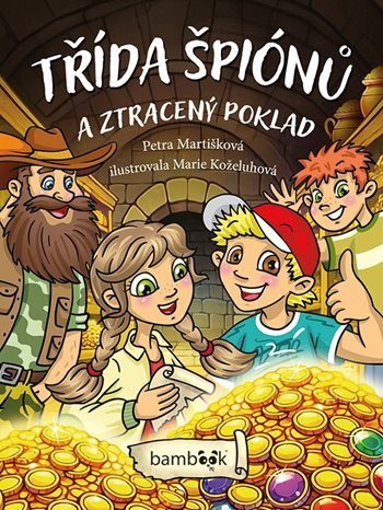 : Třída špiónů a ztracený poklad