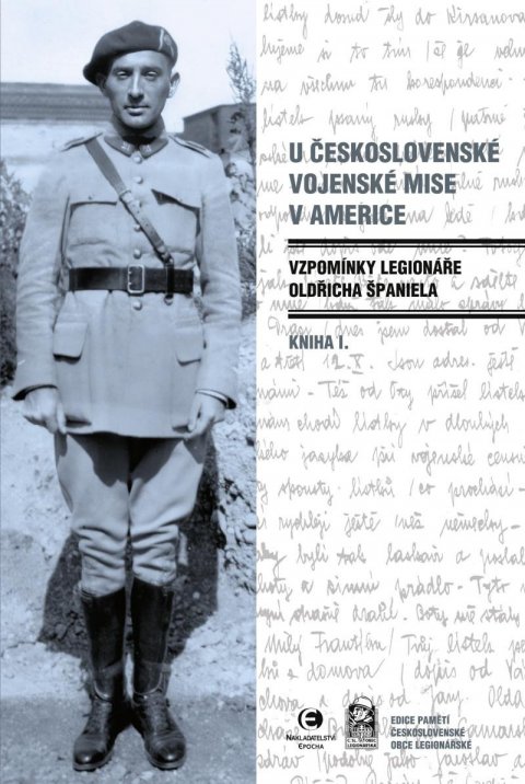 Španiel Oldřich: U československé vojenské mise v Americe I. - Vzpomínky legionáře Oldřicha 