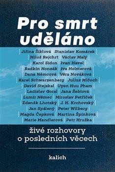 Plzák Michal: Pro smrt uděláno - živé rozhovory o posledních věcech Plzák Michal: Pro smrt uděláno - živé rozhovory o posledních věcech