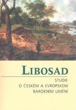 Konečný Lubomír: Libosad - Studie o českém a evropském barokním umění