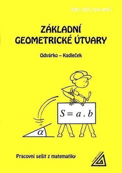 Odvárko Oldřich: Základní geometrické útvary (pracovní sešit)