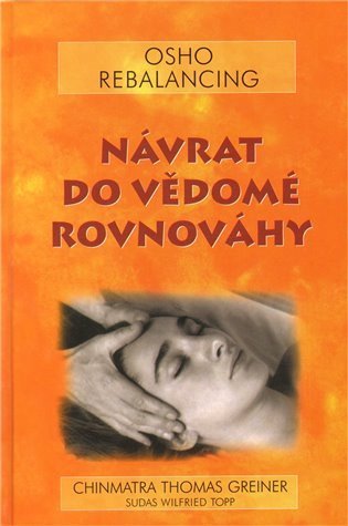 Osho: Návrat do vědomé rovnováh
