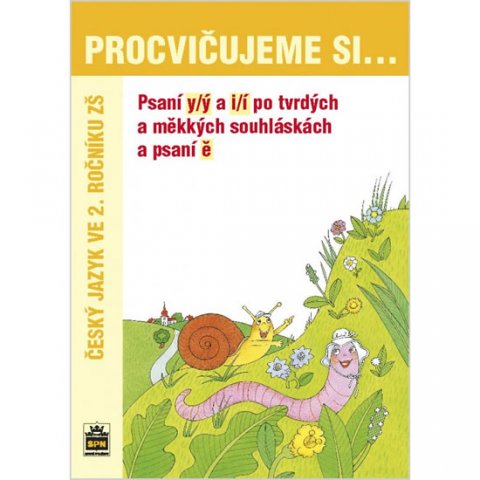 neuveden: Procvičujeme si psaní y/ý a i/í po tvrdých a měkkých souhláskách a psaní ě neuveden: Procvičujeme si psaní y/ý a i/í po tvrdých a měkkých souhláskách a psaní ě