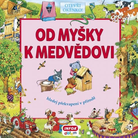 Bulackij Svjatoslav: Od myšky k medvědovi - Hledej překvapení v přírodě Bulackij Svjatoslav: Od myšky k medvědovi - Hledej překvapení v přírodě