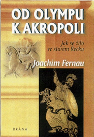 Fernau Joachim: Od Olympu k Akropoli