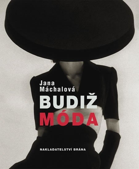 Máchalová Jana: Budiž móda