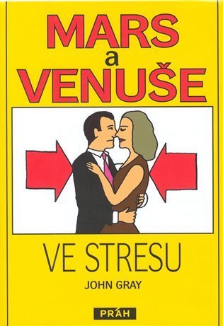 Gray John: Mars a Venuše ve stresu