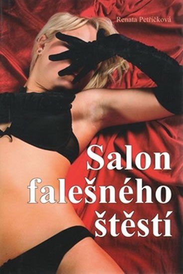 Petříčková Renata: Salon falešného štěstí