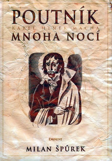 Špůrek Milan: Poutník mnoha nocí