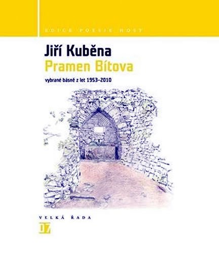 Kuběna Jiří: Pramen Bítova - Vybrané básně z let 1953-2010