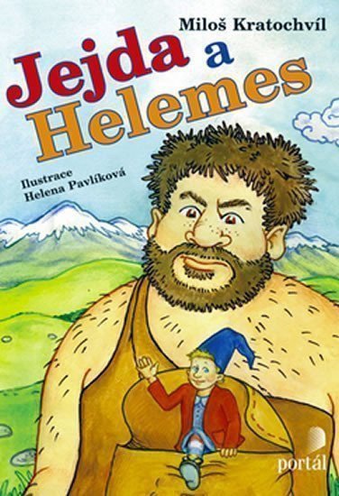 Kratochvíl Miloš: Jejda a Helemes