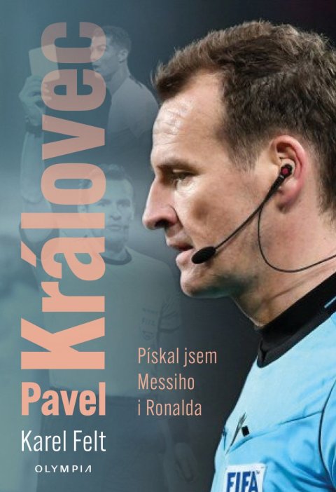 : Pavel Královec - Pískal jsem Messiho i Ronalda
