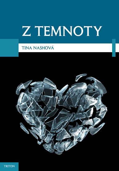 Nash Tina: Z temnoty Nash Tina: Z temnoty