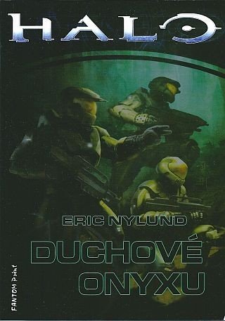 Nylund Eric: Halo 4 - Duchové Onyxu