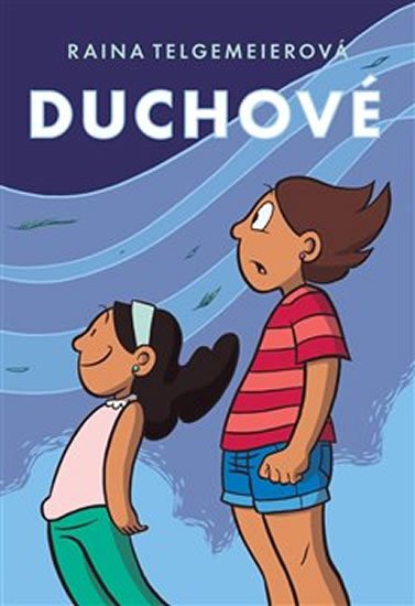 Telgemeierová Raina: Duchové