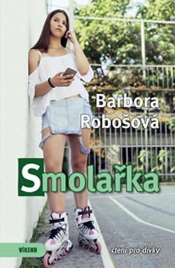 Robošová Barbora: Smolařka