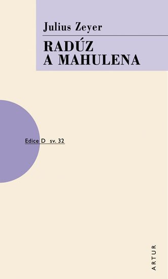 Zeyer Julius: Radúz a Mahulena Zeyer Julius: Radúz a Mahulena