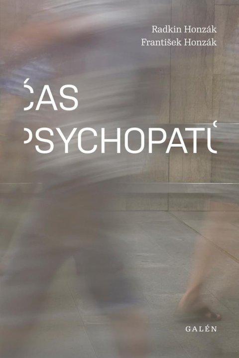 Honzák Radkin: Čas psychopatů Honzák Radkin: Čas psychopatů