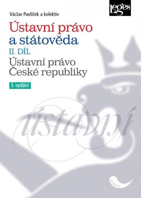 Pavlíček Václav: Ústavní právo a státověda II. díl - Ústavní právo České republiky