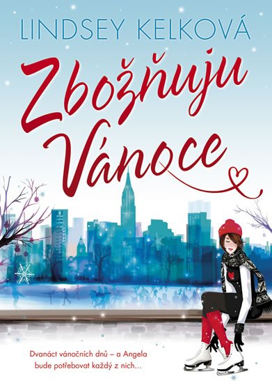 Kelková Lindsey: Zbožňuju Vánoce