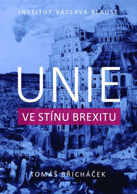 Břicháček Tomáš: Unie ve stínu brexitu Břicháček Tomáš: Unie ve stínu brexitu