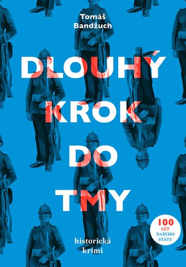 Bandžuch Tomáš: Dlouhý krok do tmy