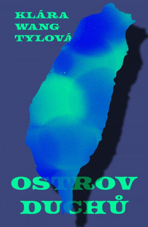 Wang Tylová Klára: Ostrov duchů Wang Tylová Klára: Ostrov duchů