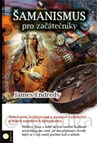 Endredy James: Šamanismus pro začátečníky