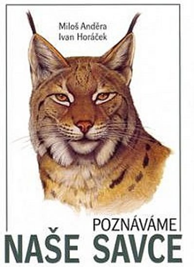 Anděra Miloš: Poznáváme naše savce Anděra Miloš: Poznáváme naše savce