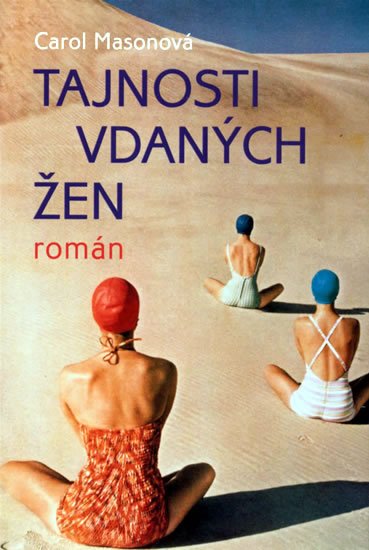 Masonová Carol: Tajnosti vdaných žen Masonová Carol: Tajnosti vdaných žen