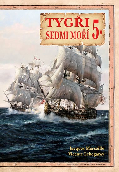 Echegaray Vicente: Tygři sedmi moří 5. - Iberští korzáři 17.-18. století Echegaray Vicente: Tygři sedmi moří 5. - Iberští korzáři 17.-18. století