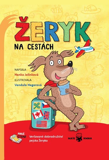 Jelínková Hanka: Žeryk na cestách - Veršované dobrodružství pejska Žeryka Jelínková Hanka: Žeryk na cestách - Veršované dobrodružství pejska Žeryka