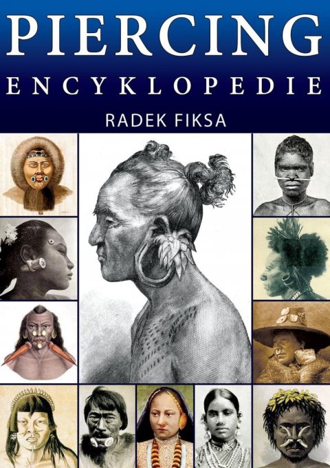 Fiksa Radek: Piercing Encyklopedie