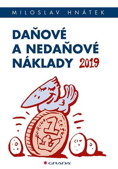 Hnátek Miloslav: Daňové a nedaňové náklady 2019