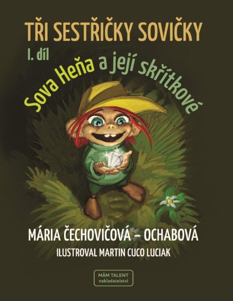 Čechovičová-Ochabová Mária: Tři sestřičky sovičky I. díl