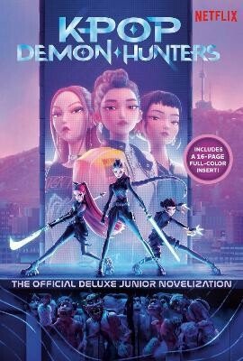 Jessica Yoon: KPop Demon Hunters: The Official Deluxe Junior Novelization