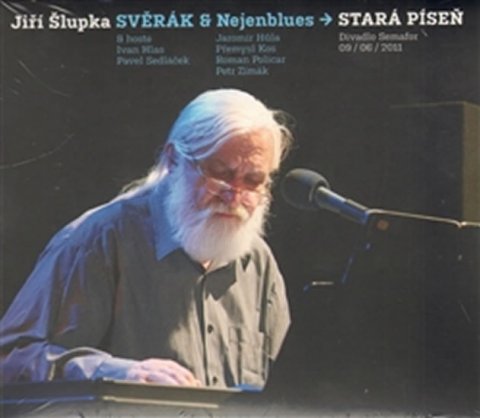 Svěrák Jiří Šlupka: Stará píseň - CD Svěrák Jiří Šlupka: Stará píseň - CD